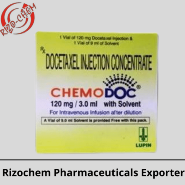 Chemodoc Docetaxel 120mg Injection | Rizochem Pharmaceuticals Export