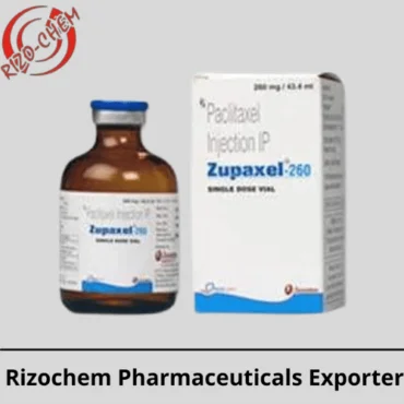 Zupaxel Paclitaxel 260mg Injection | Rizochem Pharmaceuticals Exporter