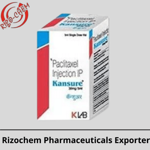 Kansure Paclitaxel 30mg Injection | Rizochem Pharmaceuticals Exporter