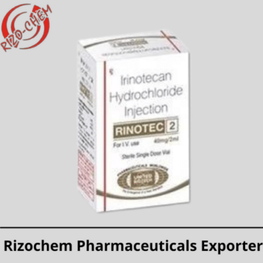 Rinotec Irinotecan 40mg Injection | Rizochem Pharmaceuticals Exporter