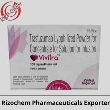 Vivitra Trastuzumab 150mg Injection | Rizochem Pharmaceuticals Exporter