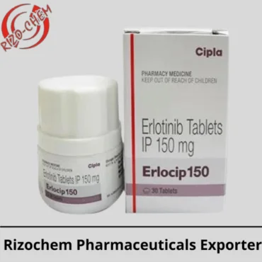 Erlocip 150mg Erlotinib Tablet | Rizochem Pharmaceuticals Exporter