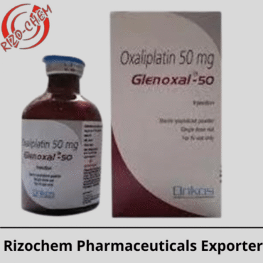 Glenoxal Oxaliplatin 100mg Injection | Rizochem Pharmaceuticals Exporter