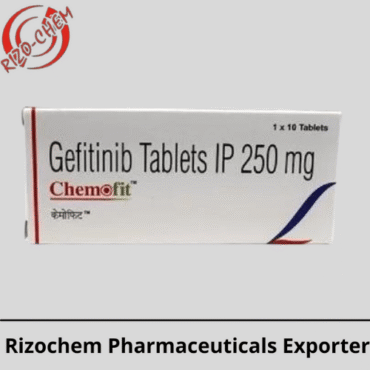 Chemofit Gefitinib 250mg Tablet | Rizochem Pharmaceuticals Exporter