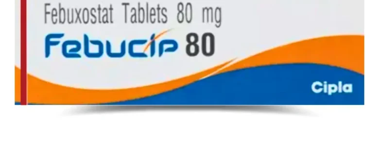 Febuxostat 80 mg Tablet - Febucip, pharmaceutical medication for gout.