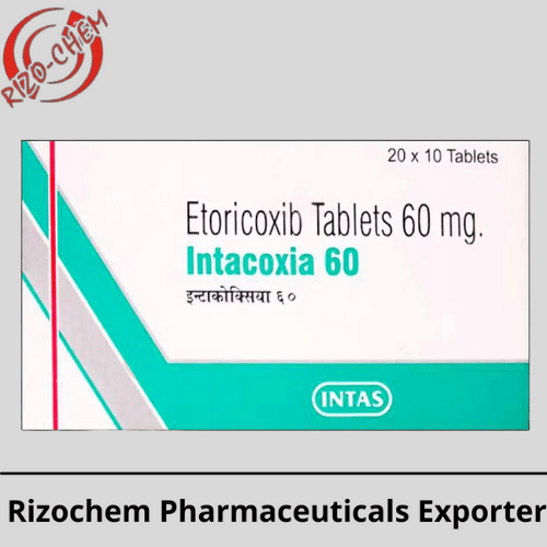 Intacoxia Etoricoxib 60 mg Tablet | Rizochem Pharmaceuticals Exporter