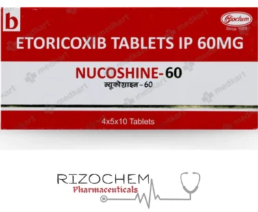 Etoricoxib IP 60mg NUCOSHINE 60 - Quality Medication from Rizochem Pharmaceuticals Wholesaler & Exporter.